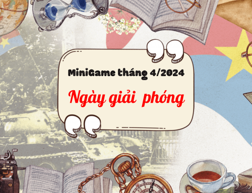 Minigame tháng 4: Ngày giải phóng 30/4/1975 – 30/4/2024