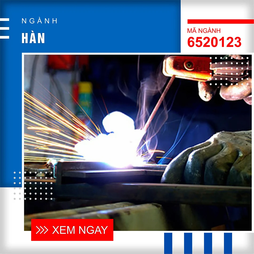 Ngành Công nghệ kỹ thuật Hàn 2024